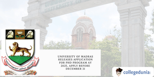 University of Madras Releases Application for PhD Program AY 2025, Apply Before December 31
